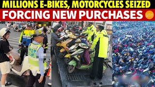 Millions of Ebikes Motorcycles EVs Forcibly Confiscated by Police Forcing People to Buy New Ones [upl. by Genet396]