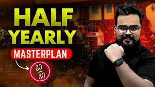 Half Yearly Exams BEST STRATEGY to Score 95🔥 Master Plan  Class 11  Class 12  Gaurav Jain [upl. by Eshman358]