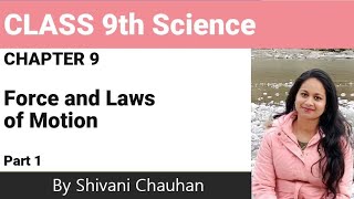 Class9th Science chapter 9 Force and Laws of Motion full explanation हिंदी में [upl. by Dunning580]