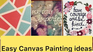 10 Easy Canvas Painting IdeasLets paint a canvas with meCanvas Painting [upl. by Sybley]