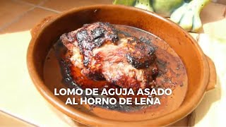 Lomo de aguja al horno de leña  Receta casera fácil [upl. by Kcirdet998]