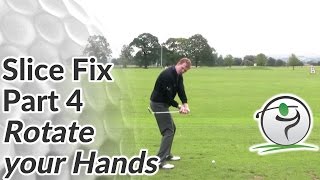 Golf Slice Fix  Part 4  Rotate your Hands [upl. by Aihtiekal]