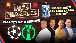 JAGIELLONIA LEGIA WISŁA I ŚLĄSK WALCZĄ O EUROPEJSKIE PUCHARY O CO CHODZI Z TRANSFERAMI LECHA [upl. by Gildus]