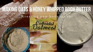 Making Oats amp Honey Whipped Body Butter and Body Scrub  VLOG  creating products  JADA RENEE [upl. by Ytisahc]