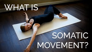 What is Somatic Movement [upl. by Jermyn207]