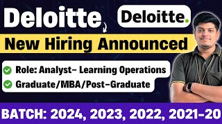 🔥Deloitte New Hiring Announced  Role Analyst  Off Campus Drive 2024 2023 2022 2021 2020 BATCH [upl. by Treulich245]