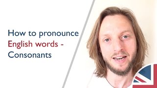 How to pronounce English words  Consonants [upl. by Ardnaxila]