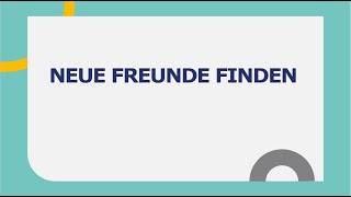 Neue Freunde finden l Goethe B2 Präsentation I Teil 1 I Prüfungsvorbereitung [upl. by Stephine]