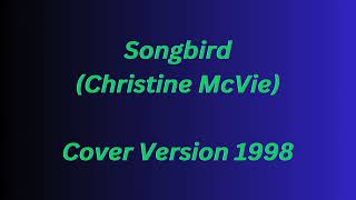 Songbird Christine McVie  Cover Version 1998  Ernesto Capaldi [upl. by Arral]