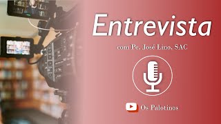 PE JOSÉ LINO OLIVEIRA  OS PALOTINOS  ENTREVISTA02 [upl. by Stclair463]