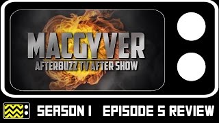 MacGyver Season 1 Episode 5 Review amp After Show  AfterBuzz TV [upl. by Yesnil489]