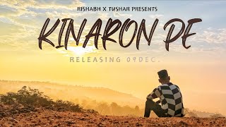 RISHABH X TUSHAR  KINARON PE  Official Video [upl. by Aniraad]