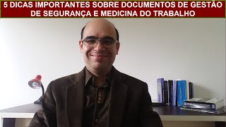 5 Dicas Importantes sobre Documentos de Gestão de Segurança e Medicina do Trabalho [upl. by Neeluj]