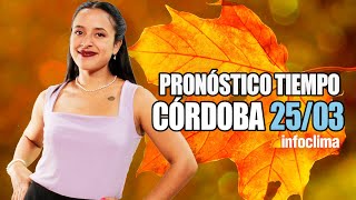 Pronóstico para el 25 de marzo de 2024 Córdoba  Argentina  Infoclima TV [upl. by Baalbeer]