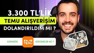 3300 TL TEMU SİPARİŞİM  GÜMRÜK KARGO GÜVENİLİR Mİ [upl. by Reppart821]