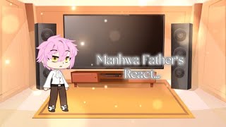 Manhwa Fathers React  My In Laws Are Obsessed With Me  Season 8 Part 1 [upl. by Locke]