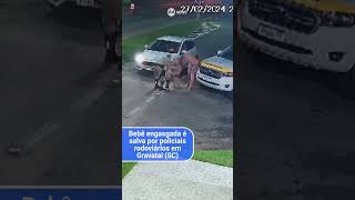 Bebê engasgada é salva por policiais rodoviários em Gravataí SC [upl. by Harrie]