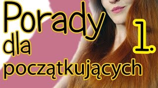 JAK ZACZĄĆ DBAĆ O WŁOSY  dla początkujących 1 [upl. by Ragde]