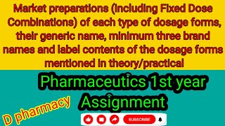 Pharmaceutics 1st year assignment d pharmacy Market preparations including Fixed Dose Combinations [upl. by Olsson]