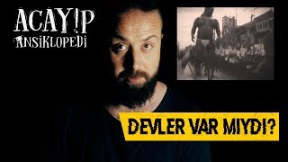 Devler Gerçekten Var Mıydı  Türkiyede Dev Mezarları  Acayip Ansiklopedi [upl. by Annirok]