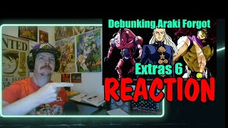 Debunking Araki Forgot Extras 6 REACTION [upl. by Clayson]