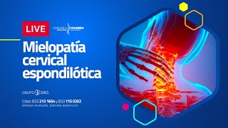 Mielopatía cervical espondilótica  Clínica de la Columna [upl. by Diego]