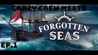 Forgotten Seas With the Crazy Crew Ep1 [upl. by Etteyniv163]