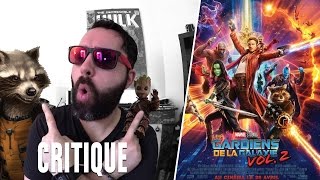 LES GARDIENS DE LA GALAXIE 2 CRITIQUE sans spoilers [upl. by Hsetirp]