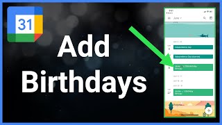 How To Add Birthdays To Google Calendar [upl. by Tiffani]