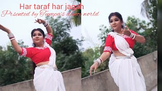 Har Taraf Har Jagah  Kunal Ganjawala Sherya Ghoshal  Dance Choreographed amp Covered by Tumpa Ghosh [upl. by Correy]