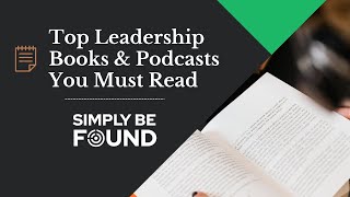 Top Leadership Books amp Podcasts You Must Read [upl. by Aynotal]