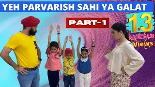 Yeh Parvarish  Sahi Ya Galat  Part 1  Ramneek Singh 1313  RS 1313 STORIES [upl. by Ymmit273]