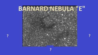 Barnard Nebula 142143 quotEquot  Zwo asi 120 MM mini [upl. by Tychon65]