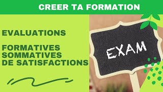 COMMENT CREER DES EVALUATIONS SOMMATIVE FORMATIVE ET DE SATISFACTION  sommative formative [upl. by Hasina515]