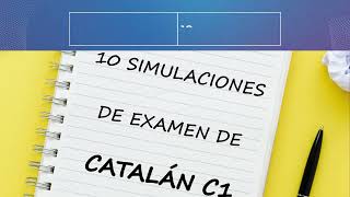 📑 Pack de 10 Simulaciones de examen catalán C1 [upl. by Reppep]