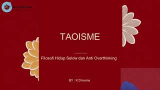 Filosofi Hidup Selow dan Anti Overthinking Filsafat Taoisme  Kelas Alternatif 12 [upl. by Dag]