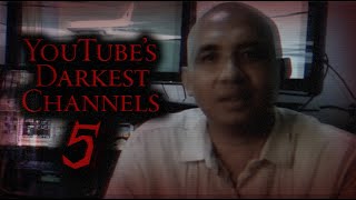 YouTubes Darkest Channels 5 [upl. by Anaig]