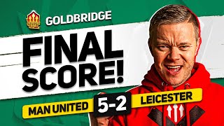 SHOCKING Man Utd 5 2 Leicester GOLDBRDIGE Reacts [upl. by Pelson168]