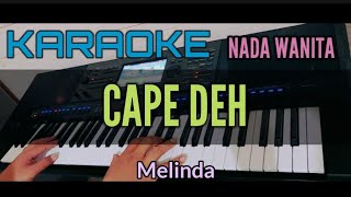 KARAOKE  CAPE DEH  MELINDA [upl. by Anippesuig]