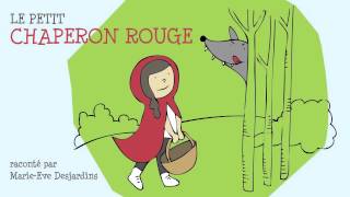 Contes pour enfants  Le petit chaperon rouge [upl. by Ihsoyim]