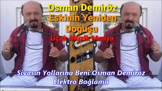 Sivasın Yollarına Osman Demiröz Elektro Bağlama Kalite [upl. by Rizzi741]