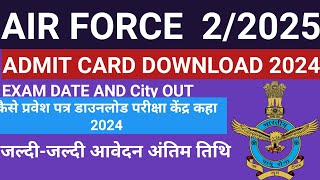 AIR FORCE 2024 Admit card download link [upl. by Uel919]