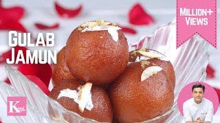 Gulab Jamun  हलवाई जैसे मावे के गुलाब जामुन  Kunal Kapur  Homemade Dessert Recipe [upl. by Homer]