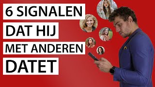 6 Signalen Dat Hij Met Andere Vrouwen Datet [upl. by Engedus207]