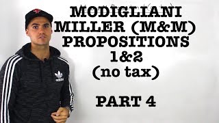 FIN 401  ModiglianiMiller MampM Proposition 1 and 2 no tax  Part 4 [upl. by Car]