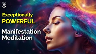 Guided Meditation The ULTIMATE MANIFESTATION MEDITATION Align with Your Dreams amp BECOME THEM 528Hz [upl. by Calabresi]