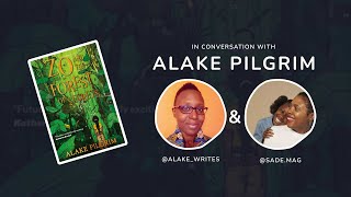 Zo And The Forest Of Secrets  In conversation with Alake Pilgrim  Sademag [upl. by Asum]