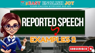 Reported Speech Examples 2 [upl. by Neelrad]