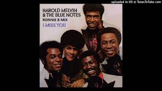 Harold Melvin amp The Blue Notes  I Miss You Ronnie B Mix [upl. by Ardnuaed269]