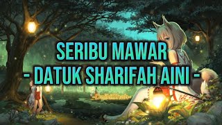 Datuk Sharifah Aini  Seribu Mawar Lirik Lagu [upl. by Nylad]